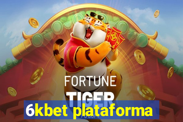 6kbet plataforma